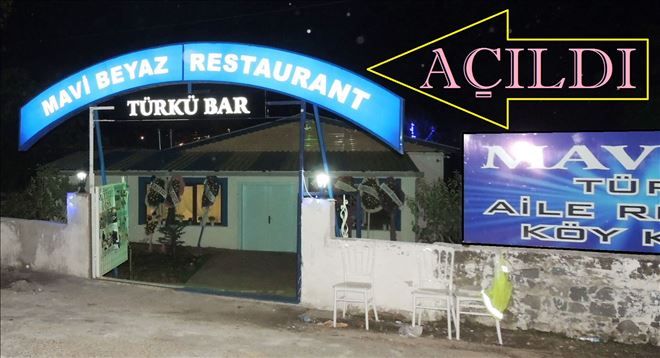 Mavi-Beyaz Restoran & Türkü Bar açıldı