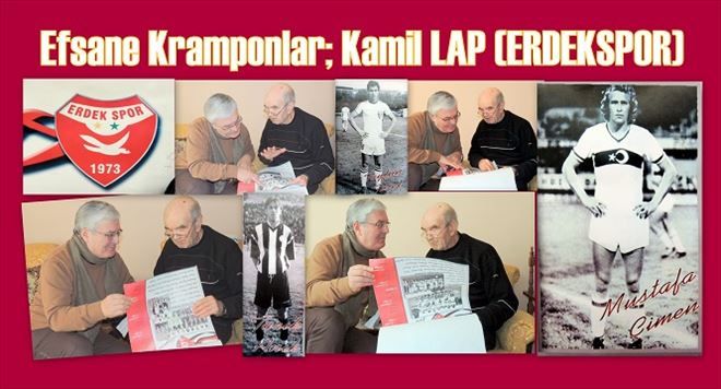 Erdekspor Efsanesini yaratan isim Kamil LAP