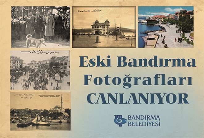 Eski Bandırma, Fotoğrafla canlanıyor