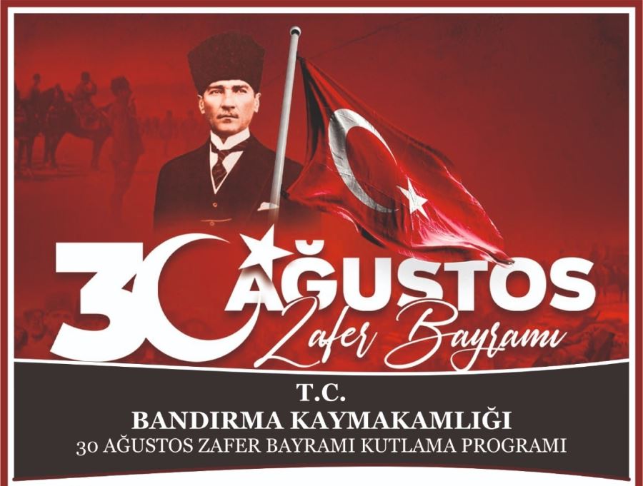 Bandırma’da 30 Ağustos programı açıklandı.