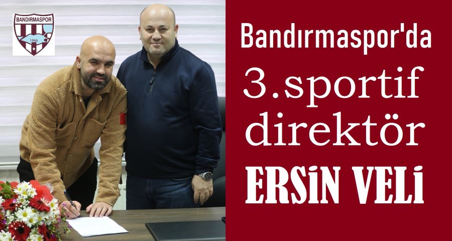 Yeni sportif direktör Ersin Veli