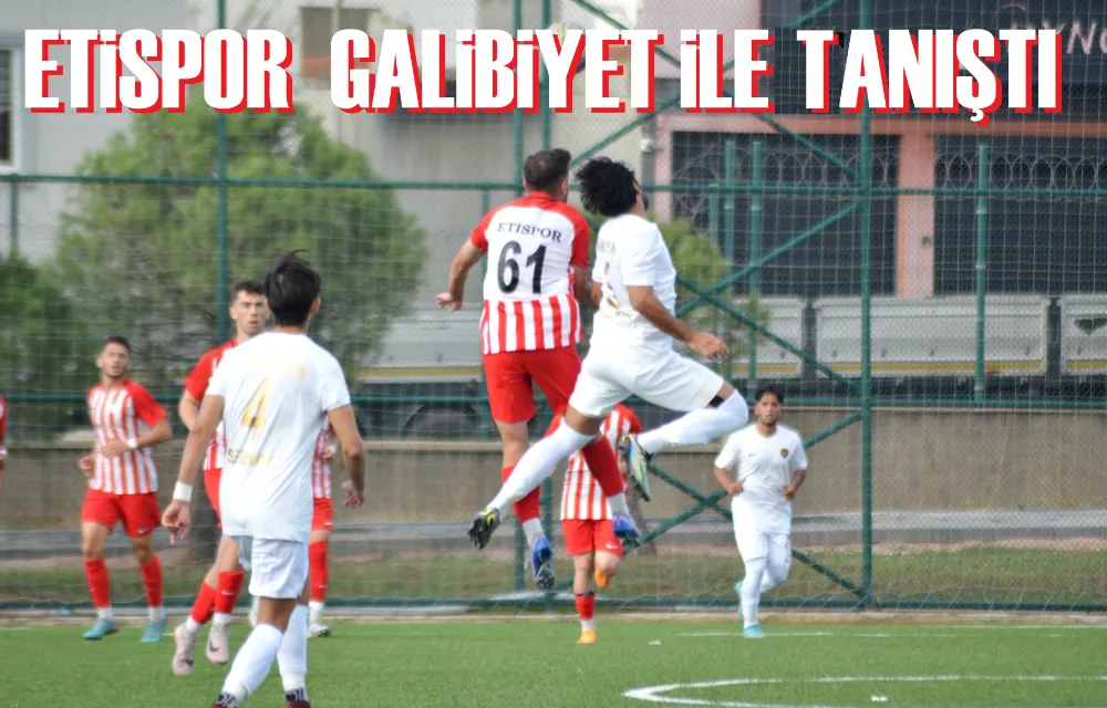 Etispor, Büyükşehir karşısında ilk galibiyetini kazandı 2-0