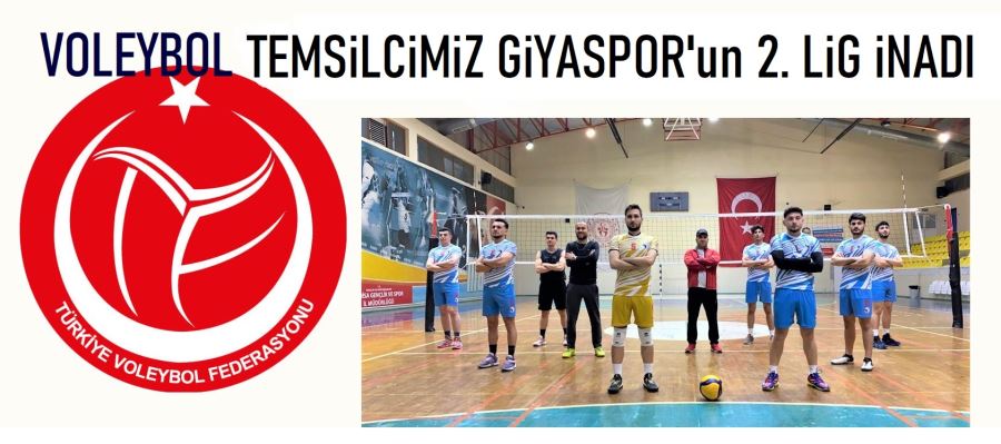 Voleybol temsilcimiz Giyaspor gözü 2. Lige dikti.