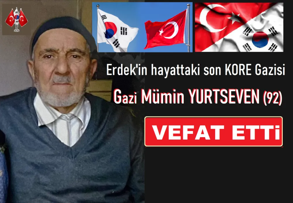 Kore Gazisi Hacı Mümin Yurtseven (92) vefat etti.