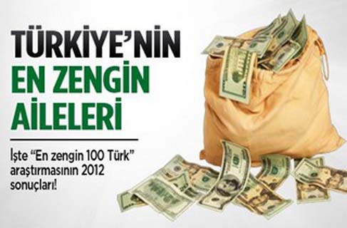 İşte Türkiye`nin en zengin 100 ismi