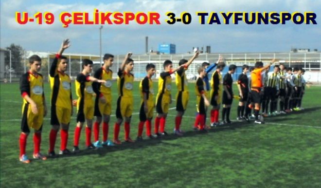 U-19 ÇELİKSPOR 3-0 TAYFUNSPOR