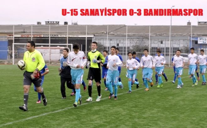 U-15 Sanayispor  0-3  Bandırmaspor