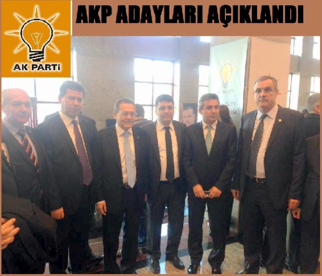 AKP`nin Adayları açıklandı