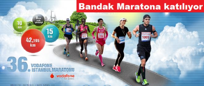 Bandak, İstanbul Maratonuna katılıyor.