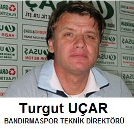Bandırmaspor Teknik Direktörü Turgut Uçar:
“Hakem, sinirimizi bozdu”
