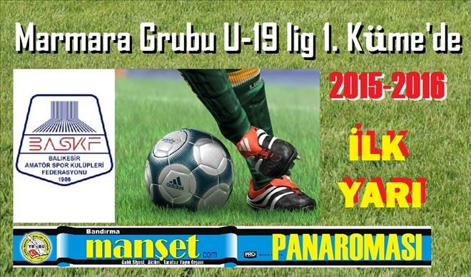 U-19 lig´de İlk Yarı Panaroması