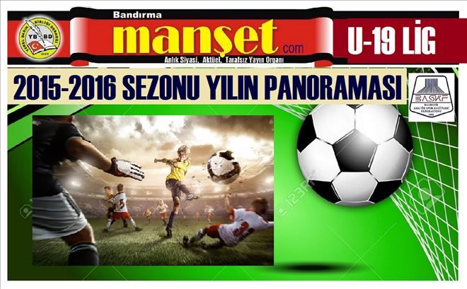 U-19 LİG YILIN PANOROMASI