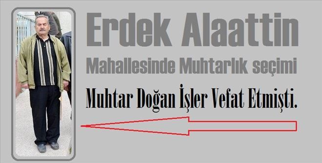 Erdek, Alaattin Mahallesinde Erken Seçim