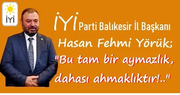 İyi Parti Balıkesir İl Başkanlığından Tarihe not !.. 