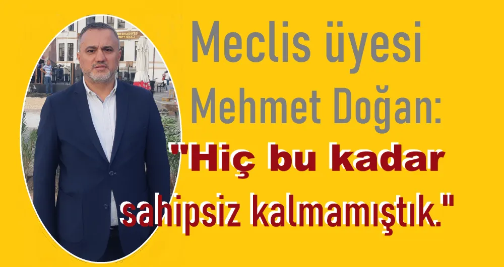 Mehmet Doğan, “Bandırma sahipsiz şehir.”