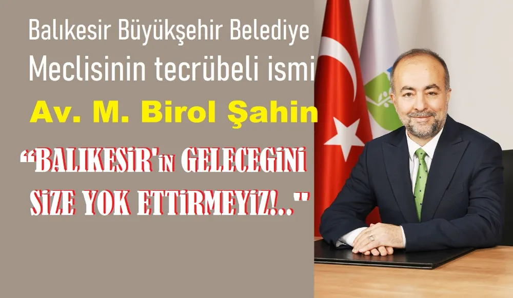 ŞAHİN; “BALIKESİR