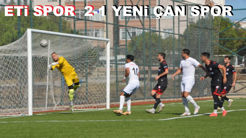 Etispor zorlandı ama kazandı: 2-1