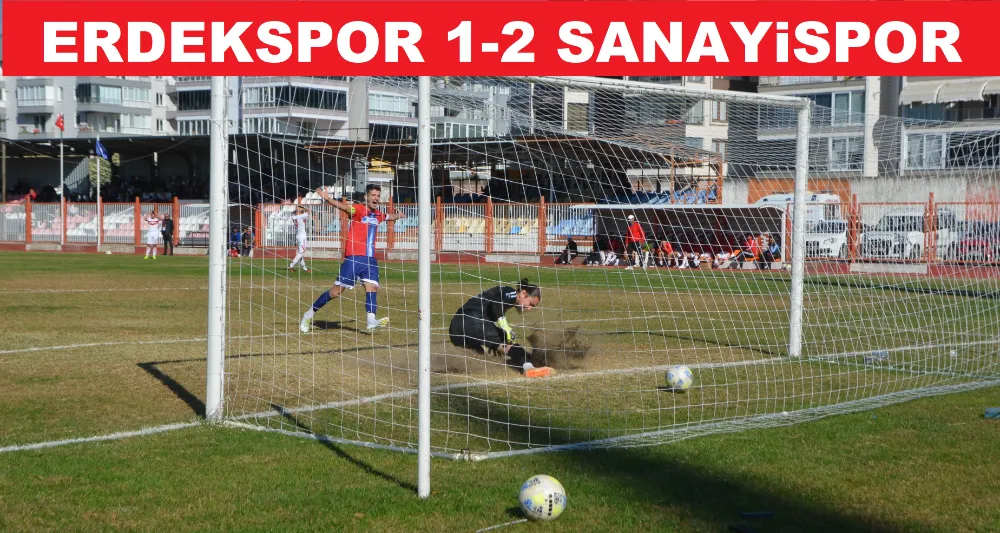 Erdekspor’un Sanayispor’a konukseverliği: 1-2