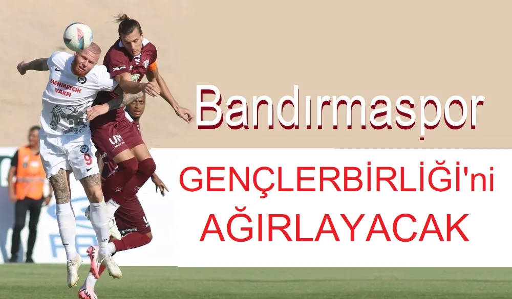 Bandırmaspor, Gençlerbirliği önünde