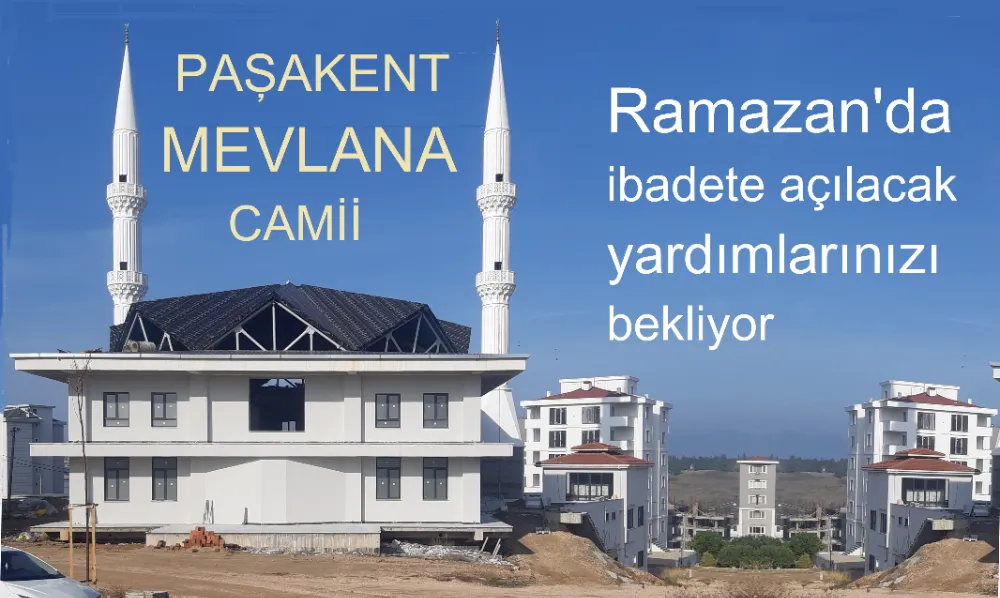 Paşakent Mevlana Camii Ramazanda ibadete açılacak