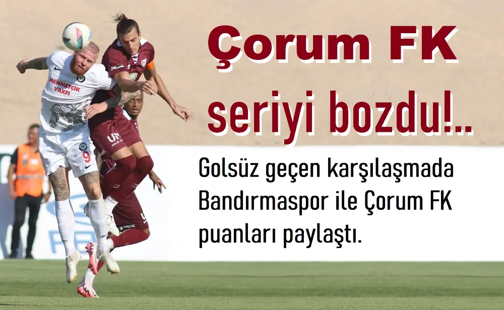 Bandırmaspor  0-0  Çorum FK.