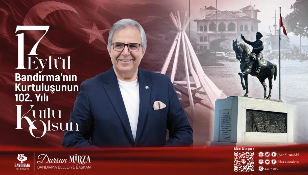 102. Yılında Bandırma Belediye Başkanı Dursun Mirza’nın mesajı