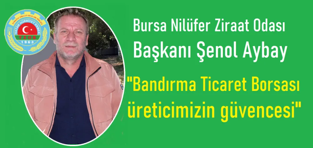 Bursalı çiftçilerin öncelikli tercihi Bandırma Borsası