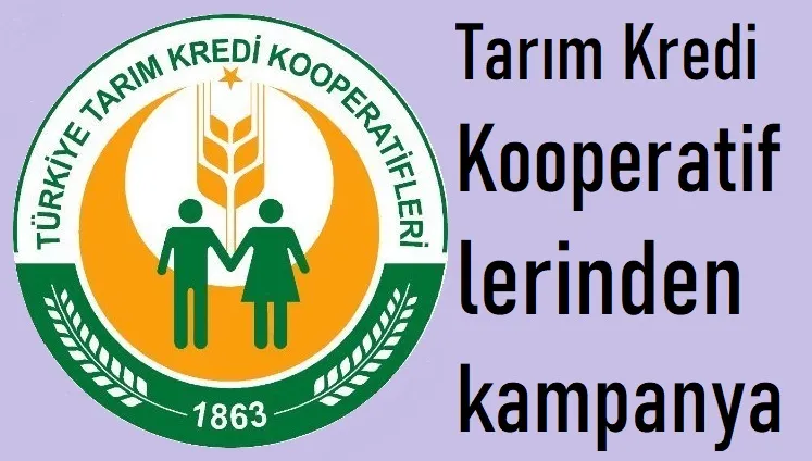 Tarım Kredi Kooperatiflerinden kampanya