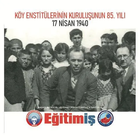 KÖY ENSTİTÜLERİNİN 85. KURULUŞ YILDÖNÜMÜNÜ KUTLANİYOR