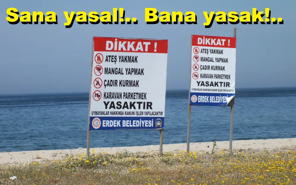 Erdek belediyesi hizmetle ulaşamadığı plaja, YASAK !.. la ulaştı.