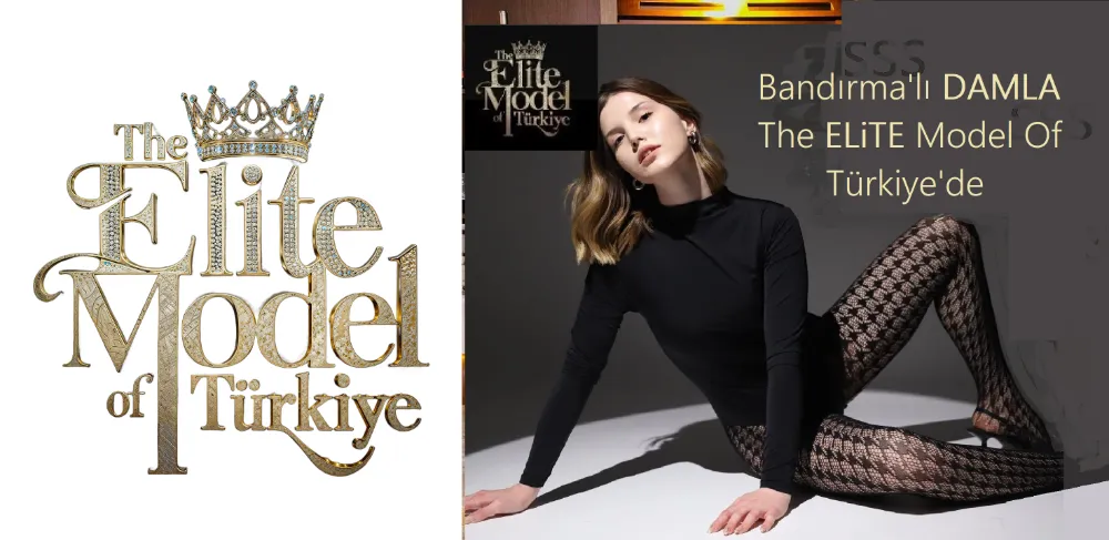 Damla, THE ELiTE OF MODEL TÜRKiYE