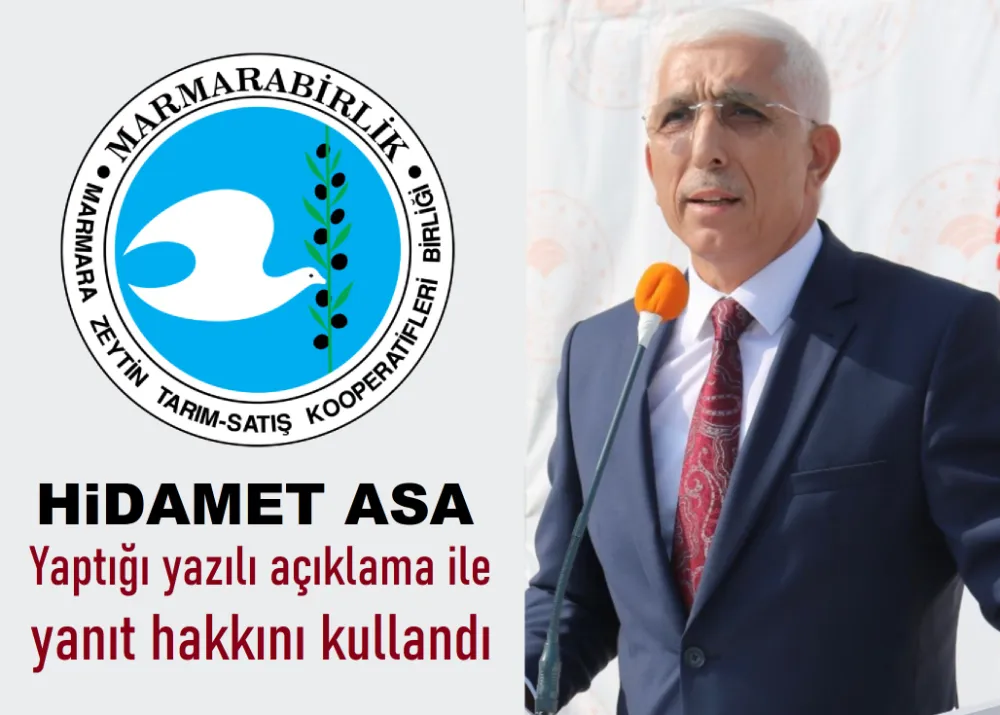 Marmarabirlik eski Başkanı Hidamet Asa’nın konuya ilişkin açıklaması 