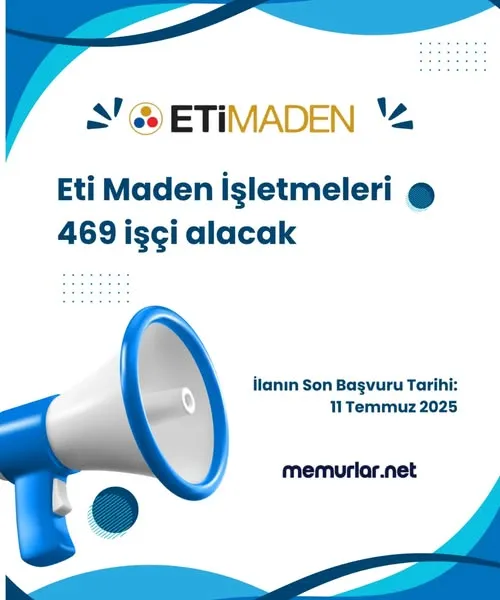 Eti Maden 469 işçi alacak