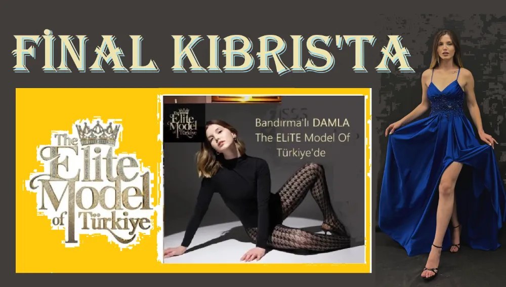 Bandırma’lı Damla 2025 The Elite Of Model Türkiye elemelerinden finalde