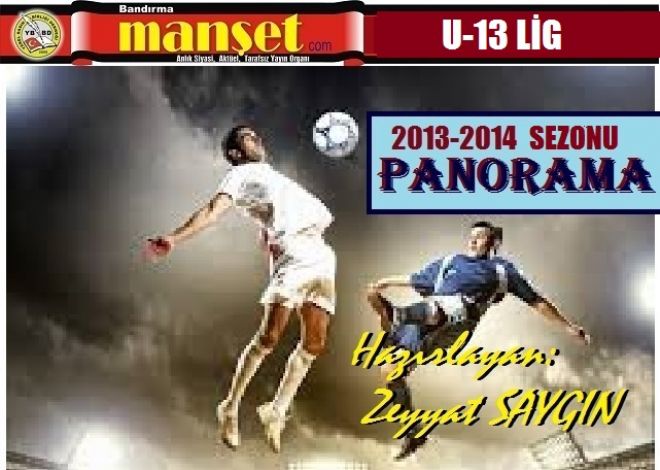 U-13 Lig Panoraması