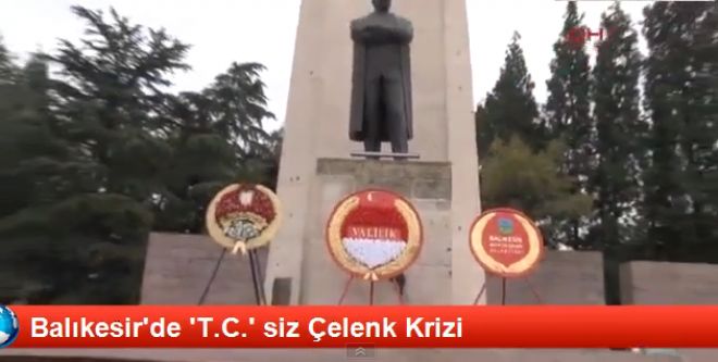 T.C.`siz çelenk krizi