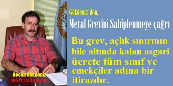 Gökdeniz`den greve çağrı